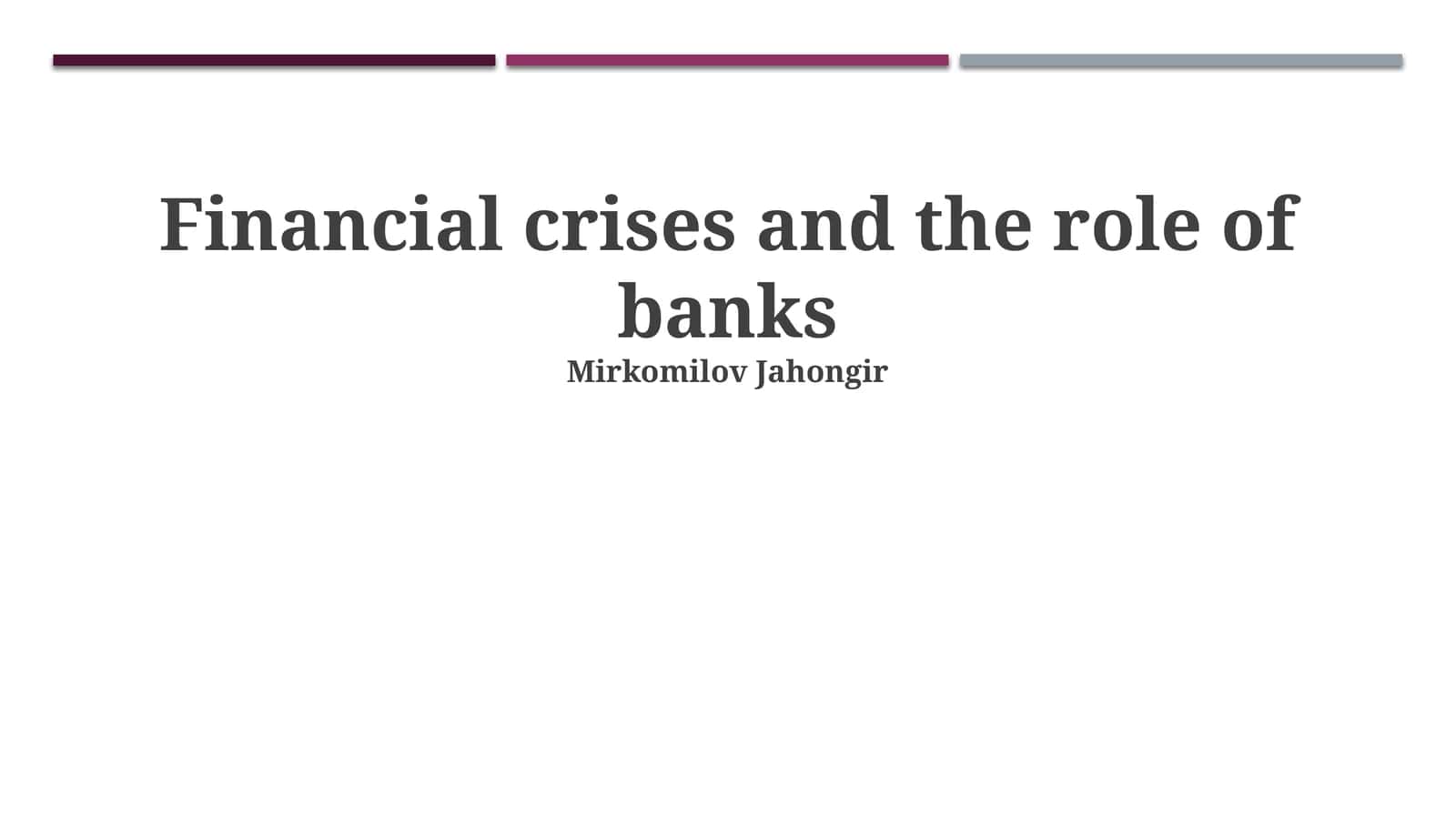Financial crises and the role of banks