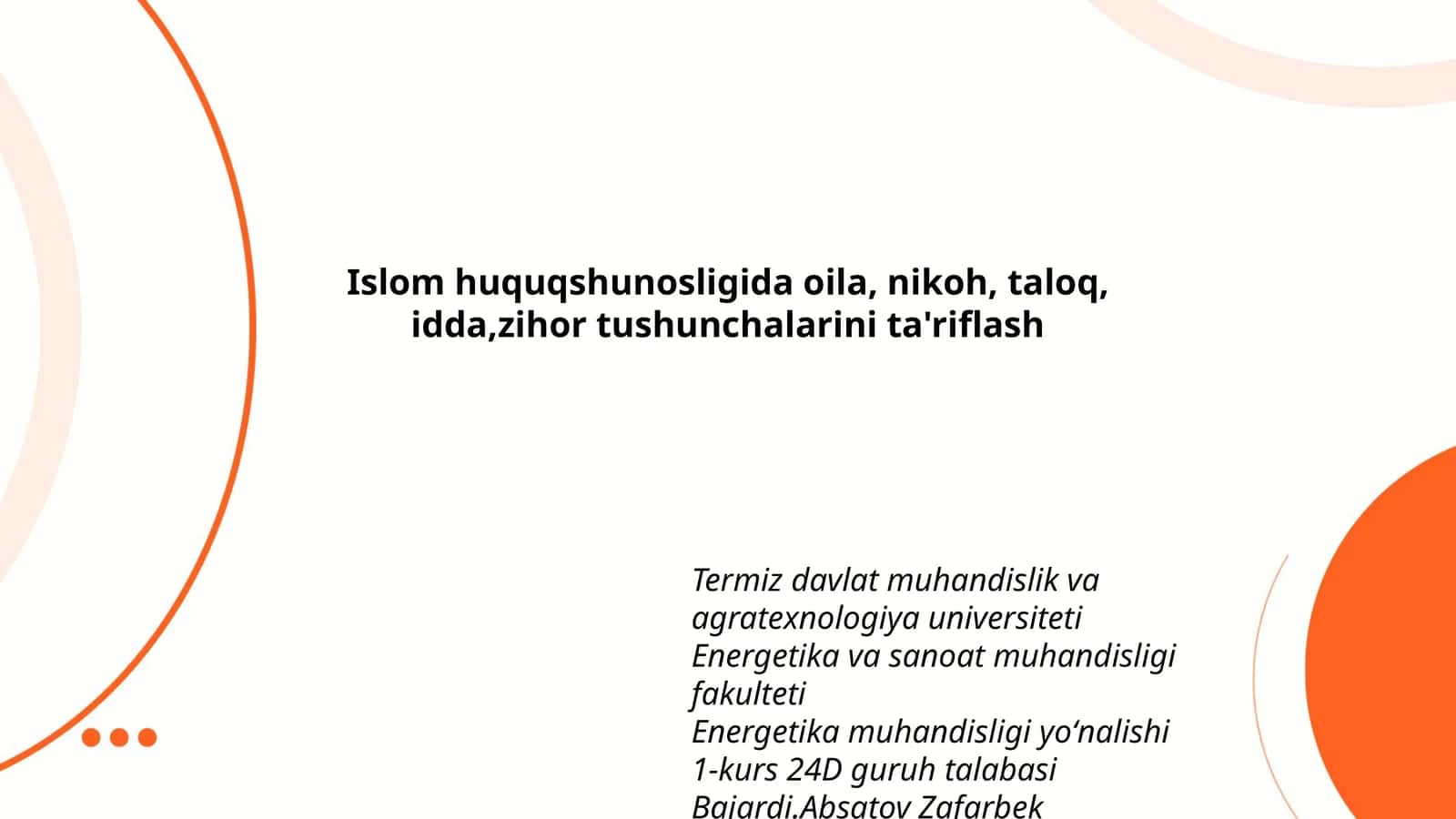 Islom huquqshunosligida oila, nikoh, taloq, idda,zihor tushunchalarini ta'riflash