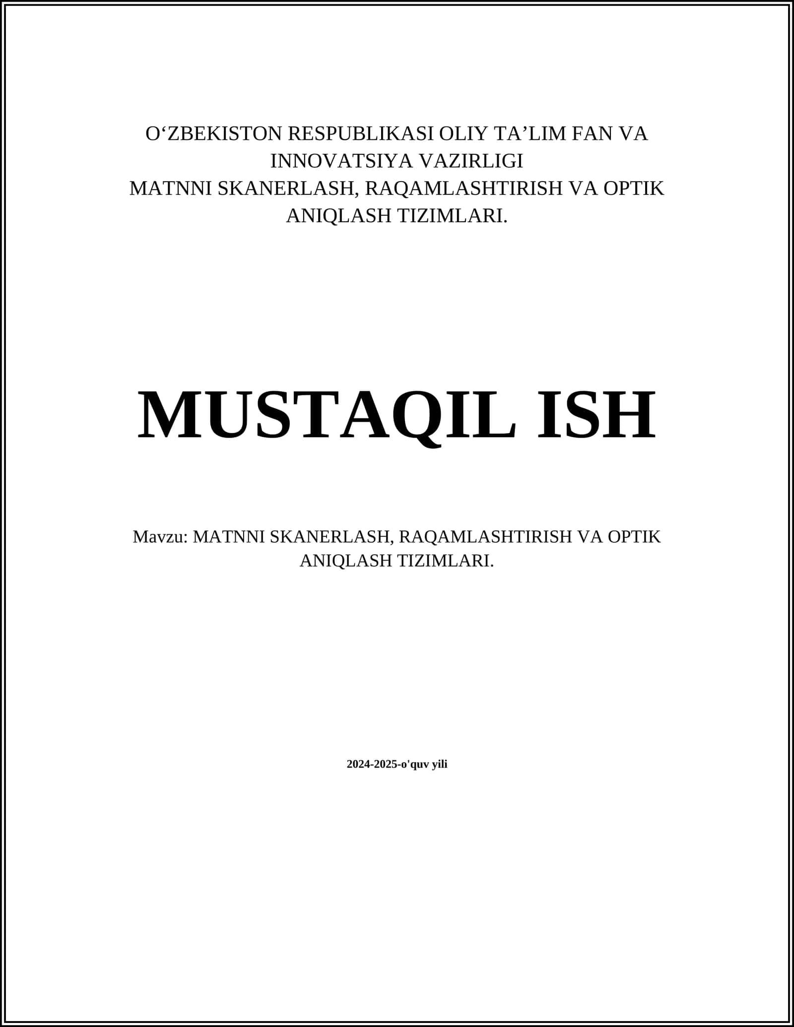 MATNNI SKANERLASH, RAQAMLASHTIRISH VA OPTIK ANIQLASH TIZIMLARI