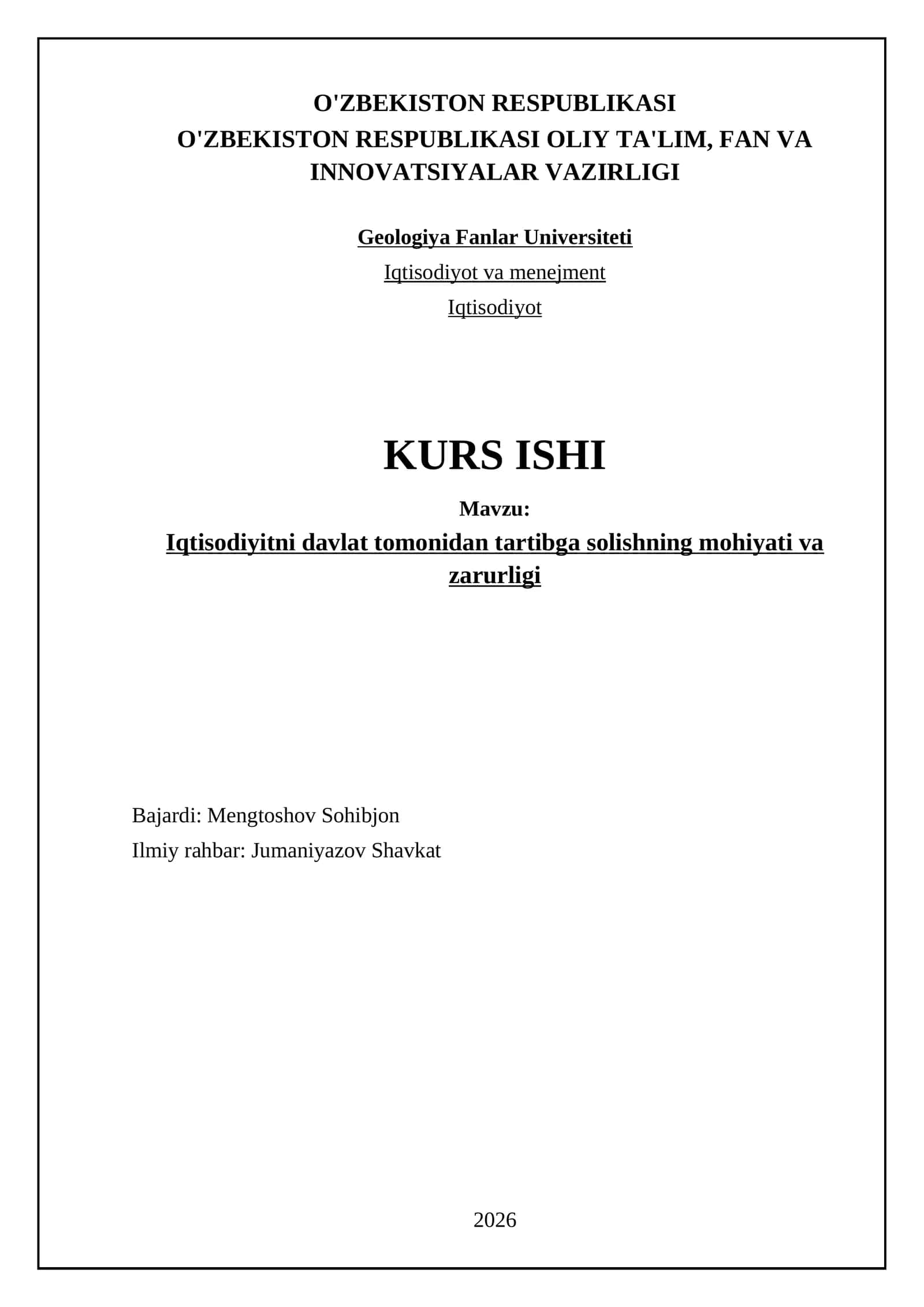 Iqtisodiyitni davlat tomonidan tartibga solishning mohiyati va zarurligi