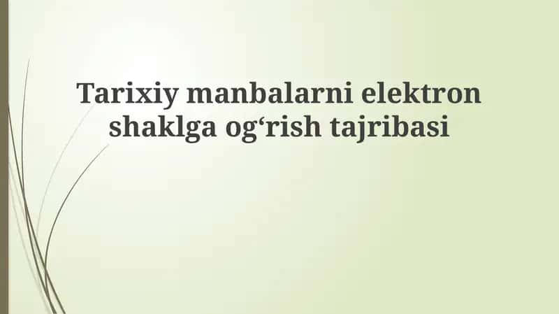 Tarixiy manbalar elektron shaklga o'g'irish jarayoni