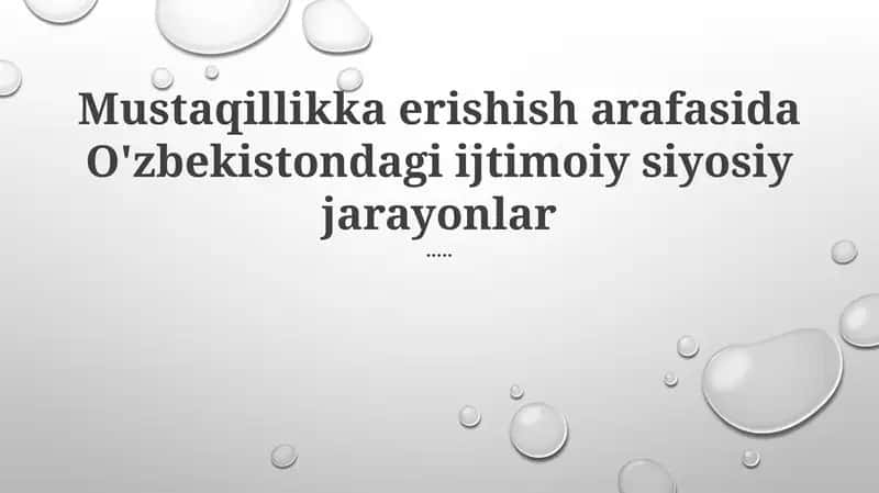 O'zbekistondagi ijtimoiy siyosiy jarayonlar