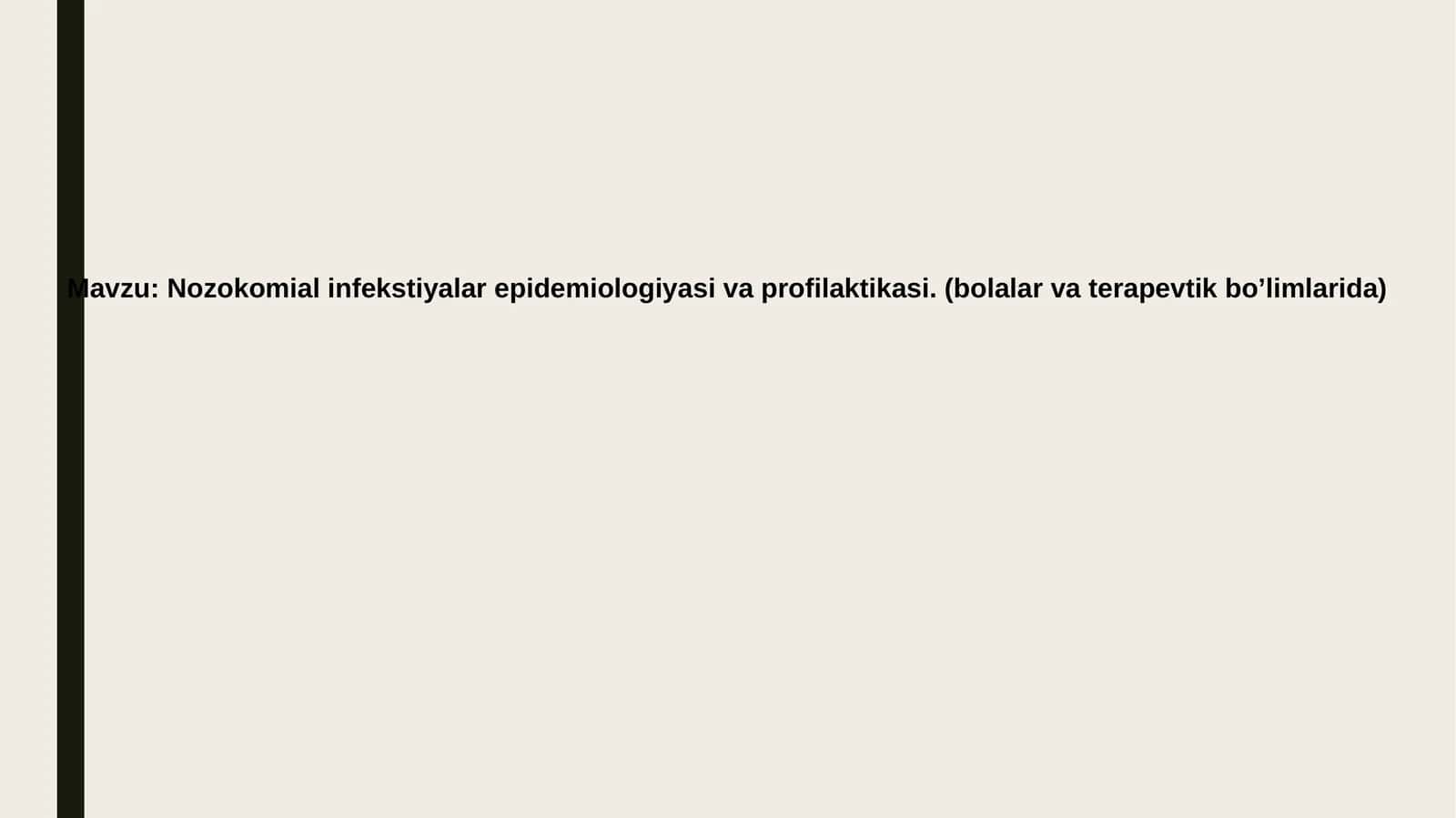 Nozokomial infekstiyalar epidemiologiyasi va profilaktikasi