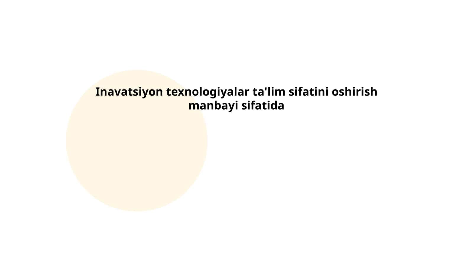 Inavatsiyon texnologiyalar va ta'lim sifati: nazariy asoslar