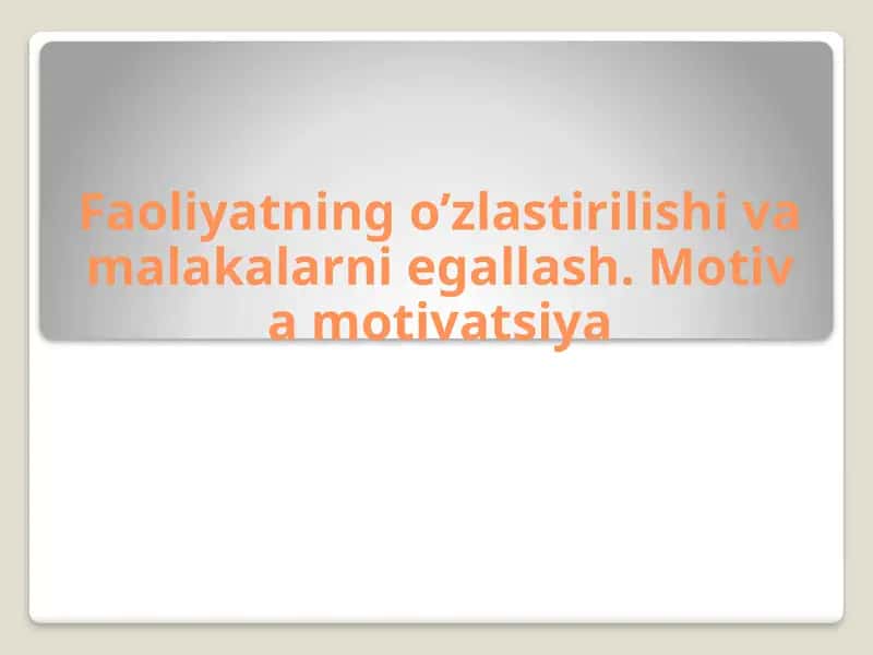 Faoliyatat ning tuzilishi va uning o‘ziga xosligi