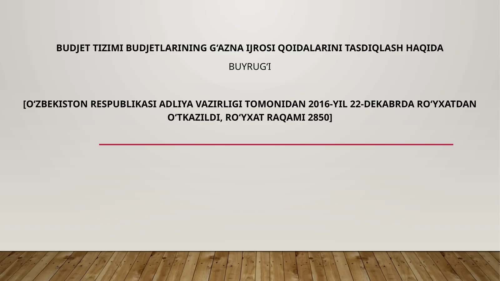 budjet tizimi va budjetlarining g‘azni ijro siqoidalarini tasdiqlash haqida buyrug‘i