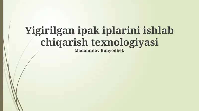 Ipak Yigirni Ishlab Chiqarish Texnologiyasi