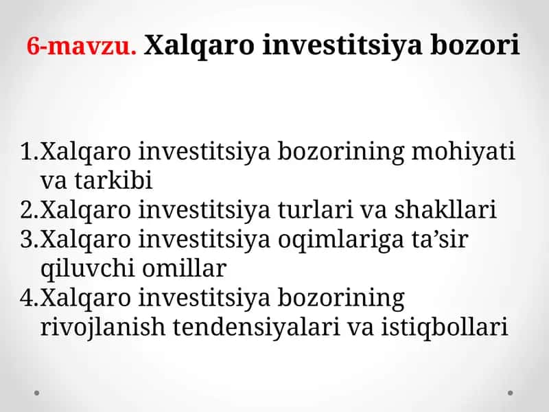 6-mavzu.Xalqaro investitsiya bozori