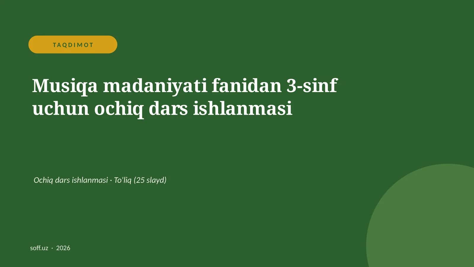 Musiqa madaniyati fanidan 3-sinf uchun ochiq dars ishlanmasi