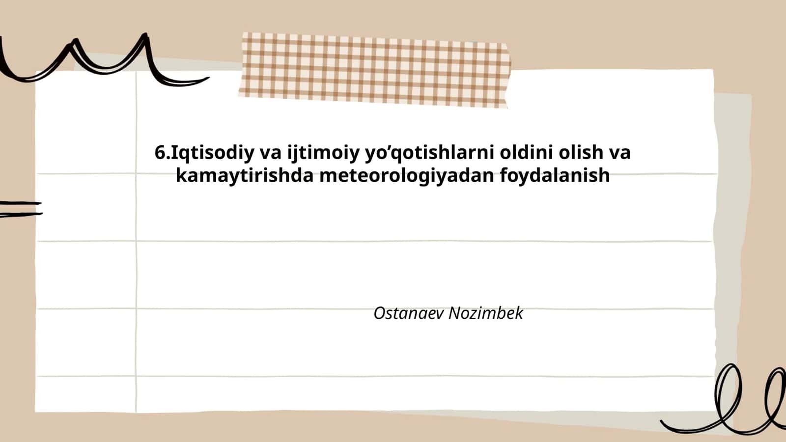 Iqtisodiy va ijtimoiy yo’qotishlarni oldini olish va kamaytirishda meteorologiyadan foydalanish