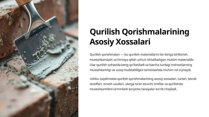 Qurilish Qorishmalarining Asosiy Xossalari