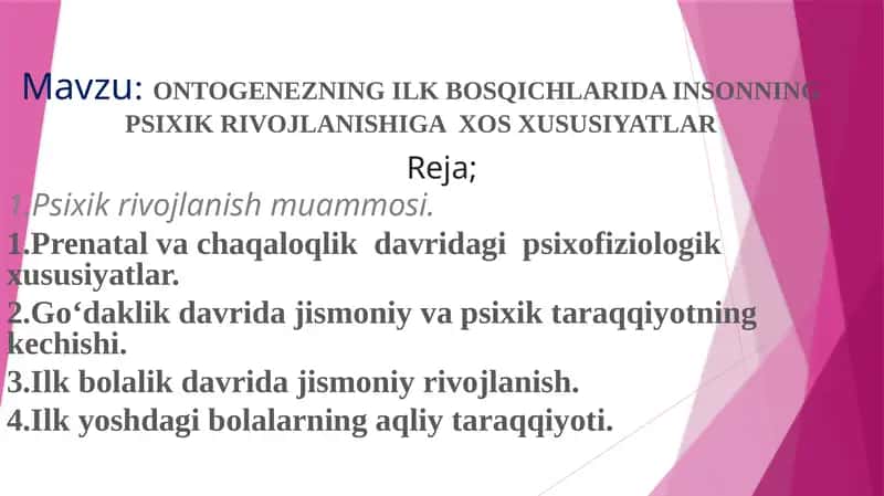 ONTOGENEZNING ILK BOSQICHLARIDA INSONNING PSIXIK RIVOJLANISHIGA XOS XUSUSIYATLAR