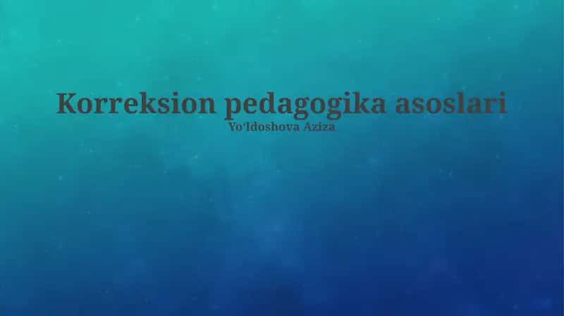 Korreksion pedagogika asoslari