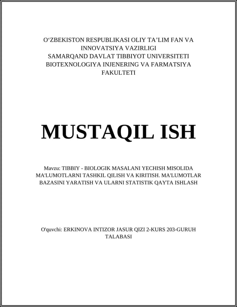 TIBBIY - BIOLOGIK MASALANI YECHISH MISOLIDA MA'LUMOTLARNI TASHKIL QILISH VA KIRITISH