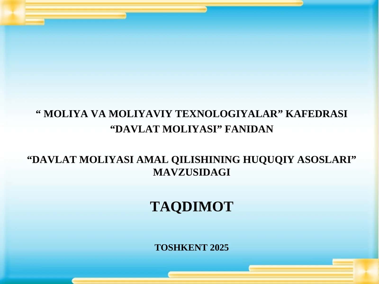 DAVLAT MOLIYASI AMAL QILISHINING HUQUQIY ASOSLARI