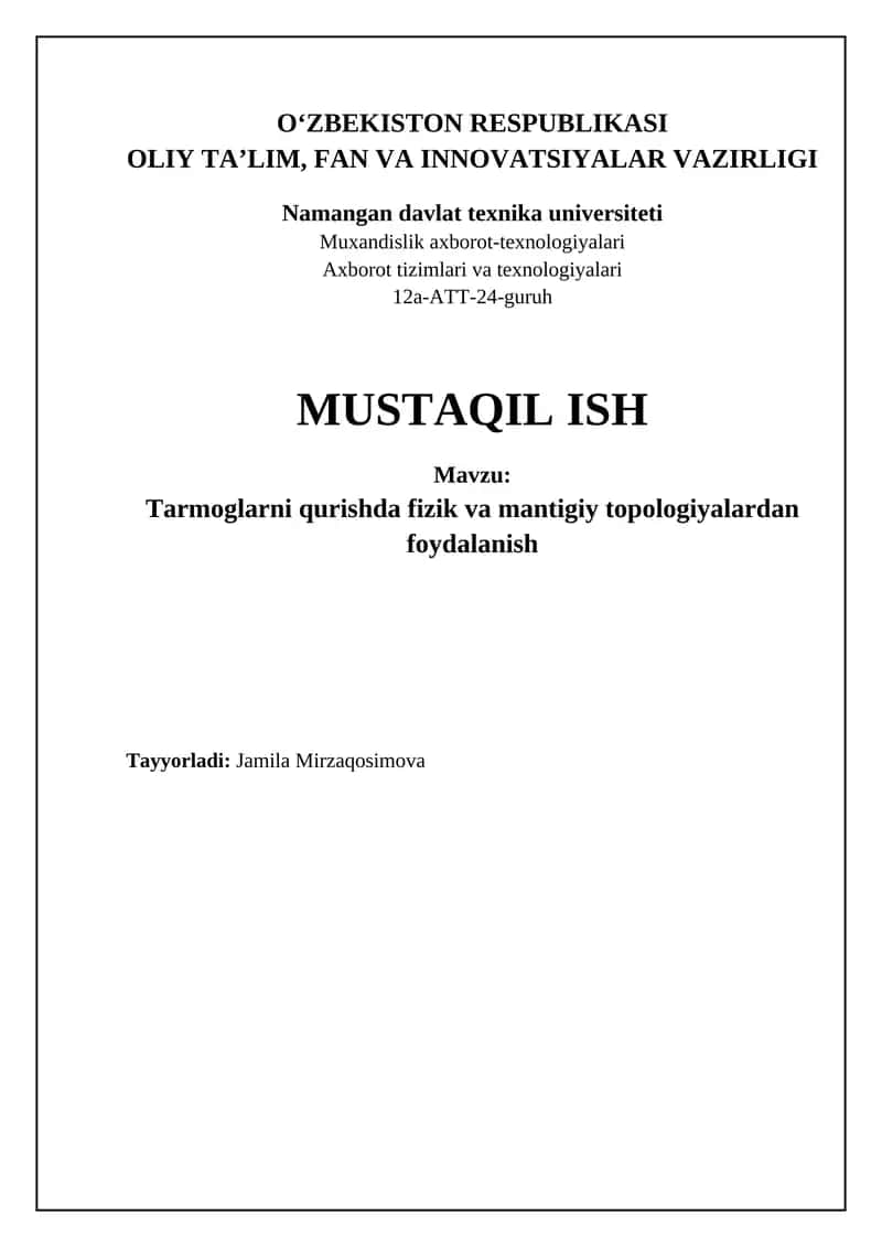 Tarmoglarni qurishda fizik va mantigiy topologiyalardan foydalanish