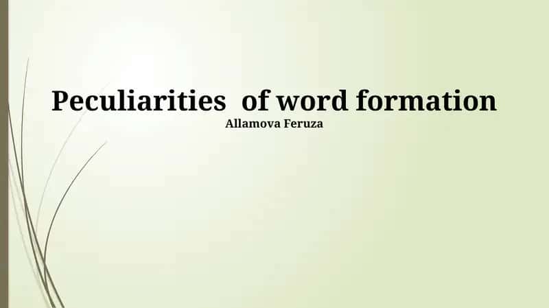 Peculiarities of word formation
