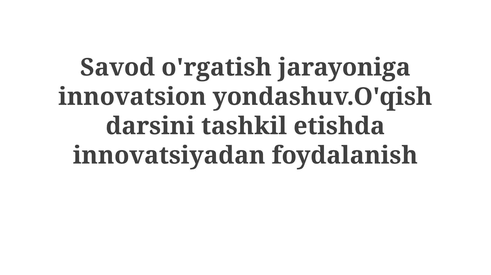 Savod o'rgatish jarayonining mohiyati