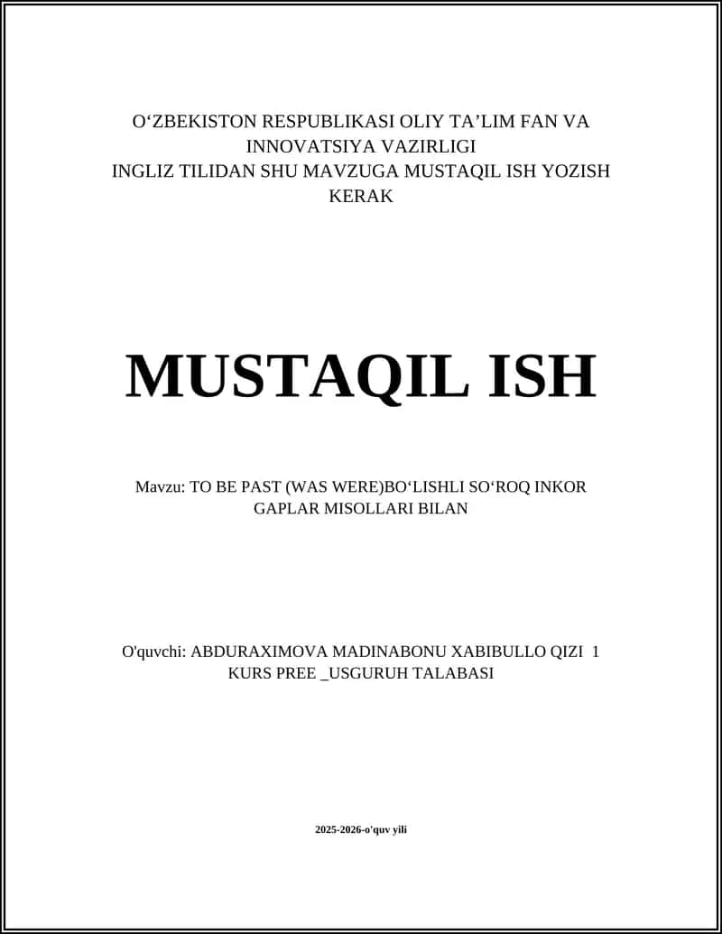 TO BE PAST (WAS WERE)BOʻLISHLI SOʻROQ INKOR GAPLAR MISOLLARI BILAN