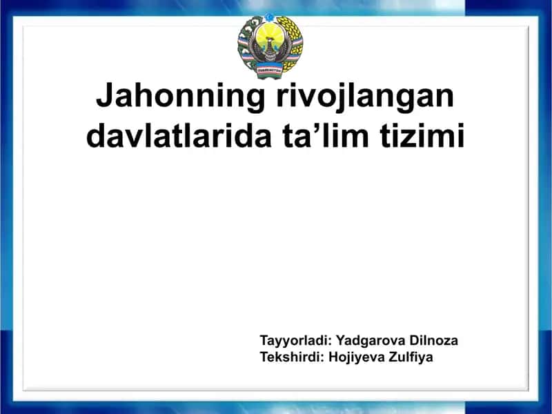 Jahonning rivojlangan davlatlarida ta'lim tizimi
