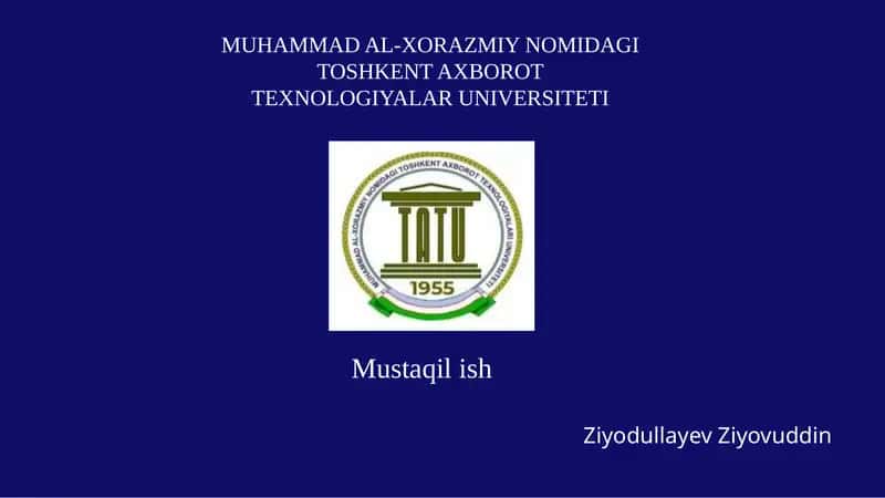 Muhammad Al-Xorazmiy nomidagi Toshkent Axborot Texnologiyalar Universiteti