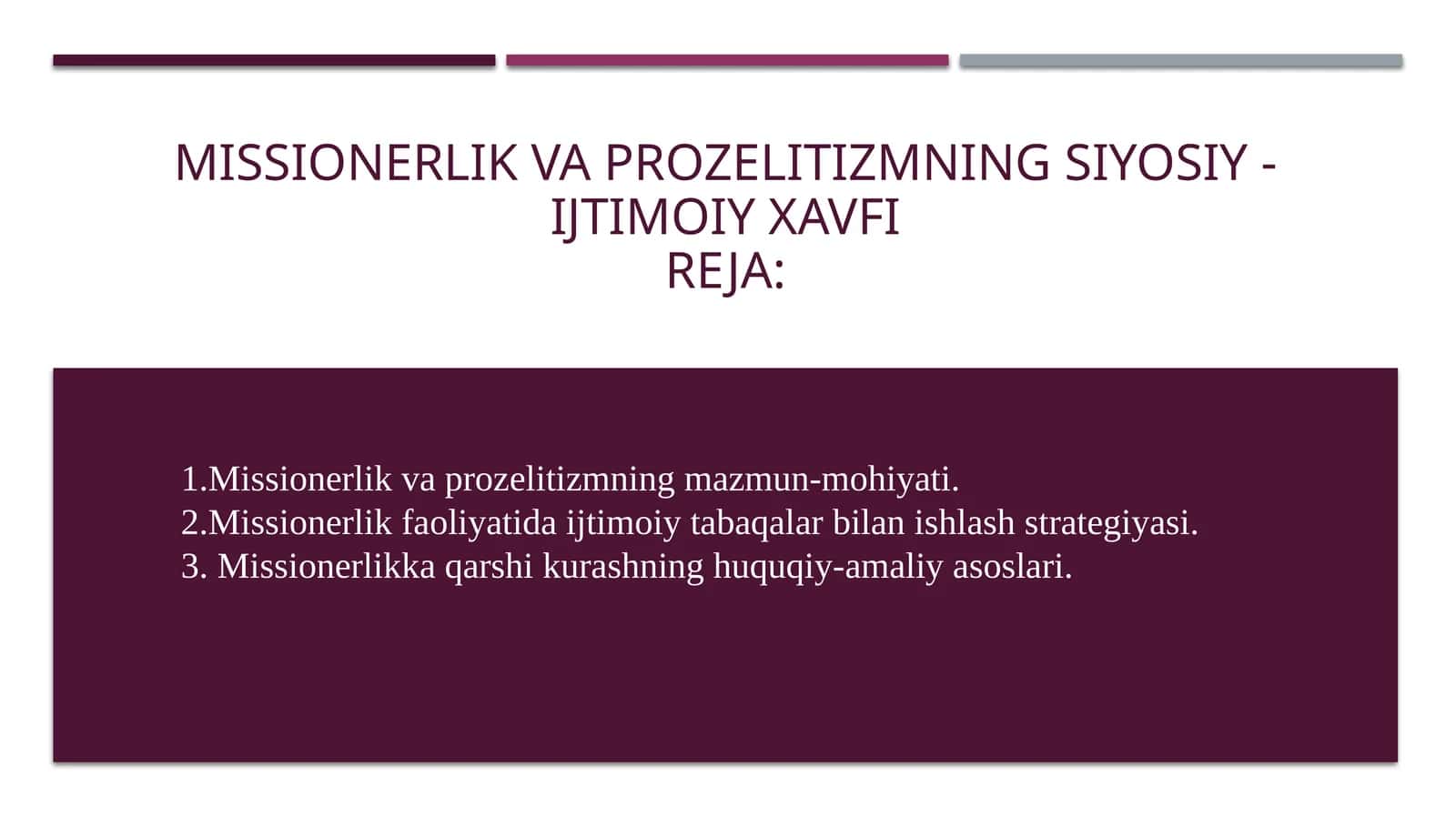 Missionerlik va prozelitizmning siyosiy - ijtimoiy xavfi