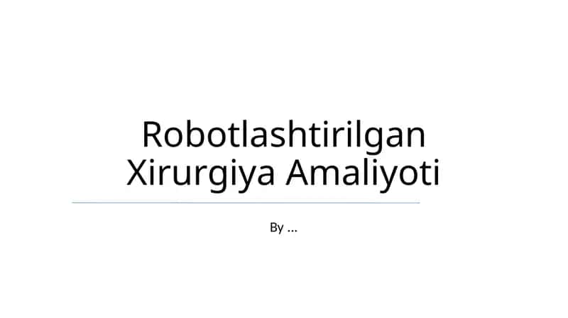 Robotlashtirilgan Xirurgiya Amaliyoti