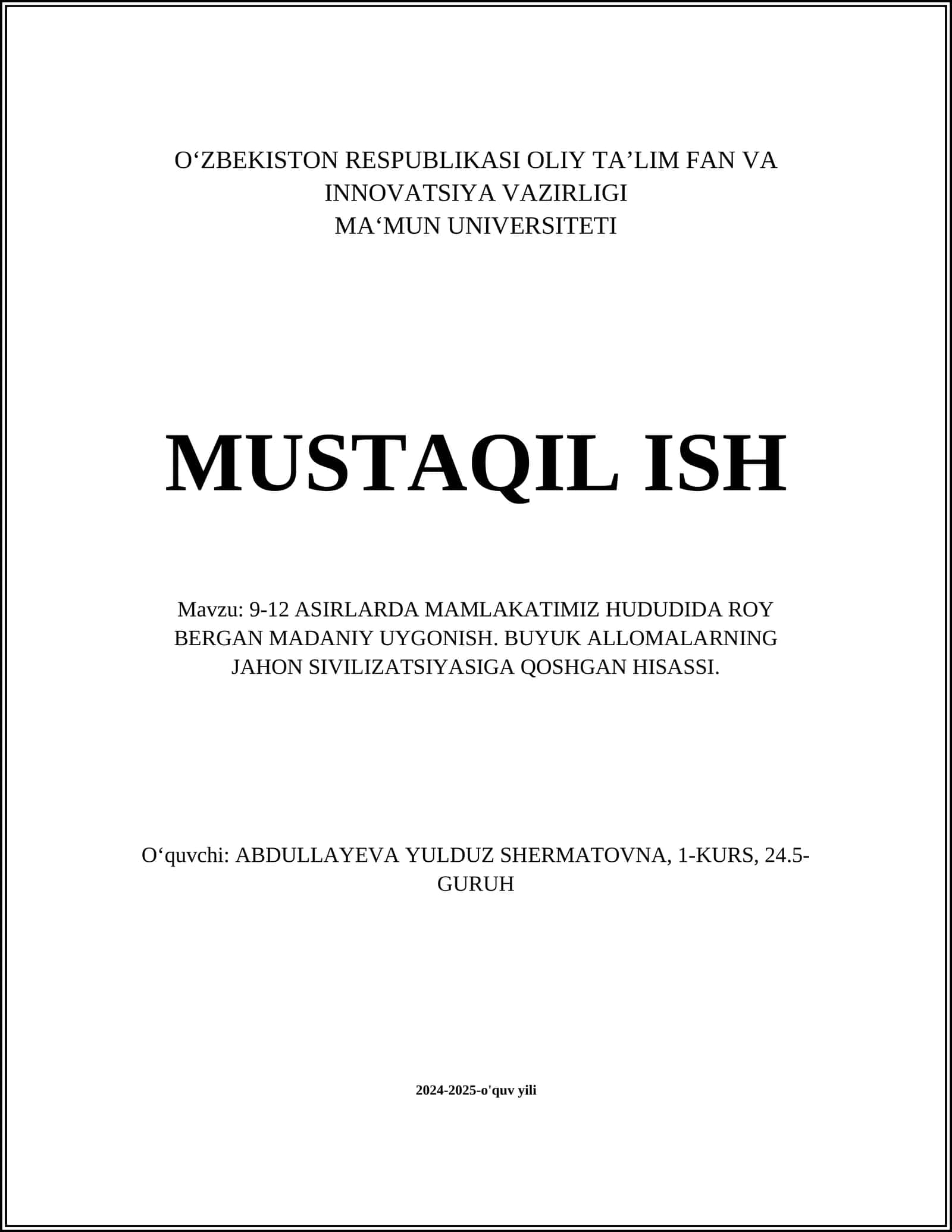 9-12 ASIRLARDA MAMLAKATIMIZ HUDUDIDA ROY BERGAN MADANIY UYGONISH. BUYUK ALLOMALARNING JAHON SIVILIZATSIYASIGA QOSHGAN HISASSI