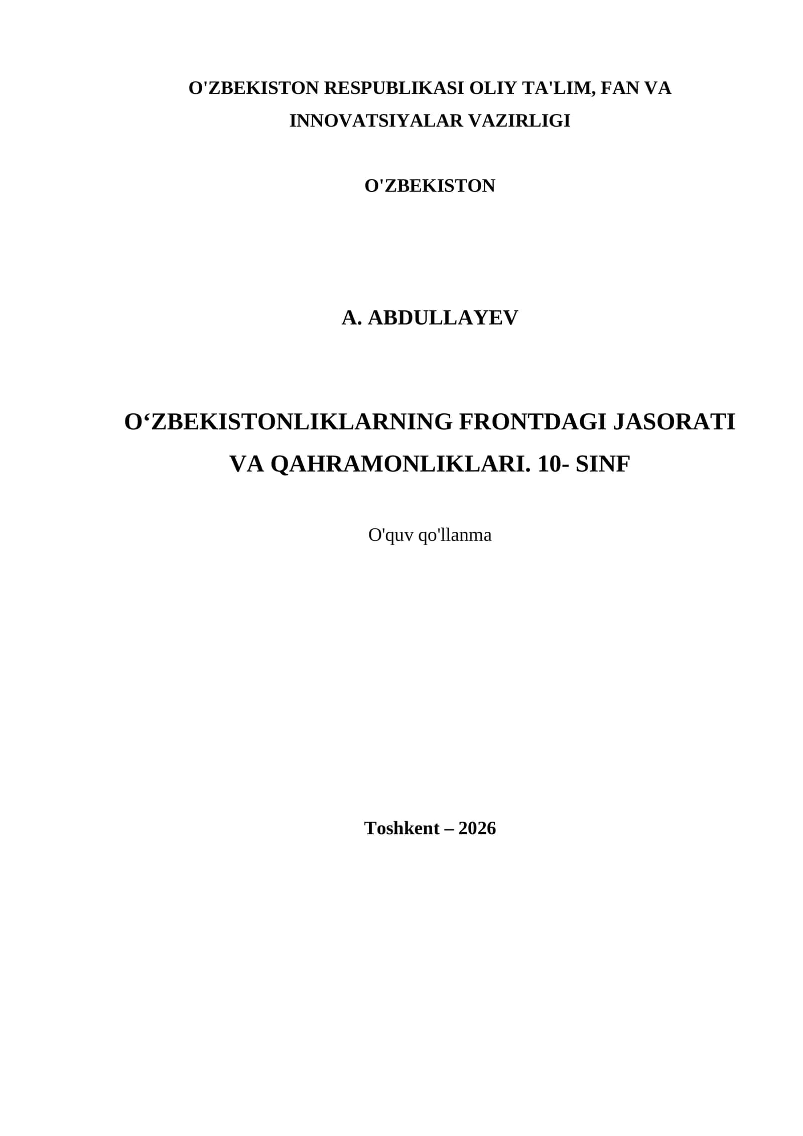 O‘ZBEKISTONLIKLARNING FRONTDAGI JASORATI VA QAHRAMONLIKLARI. 10- SINF