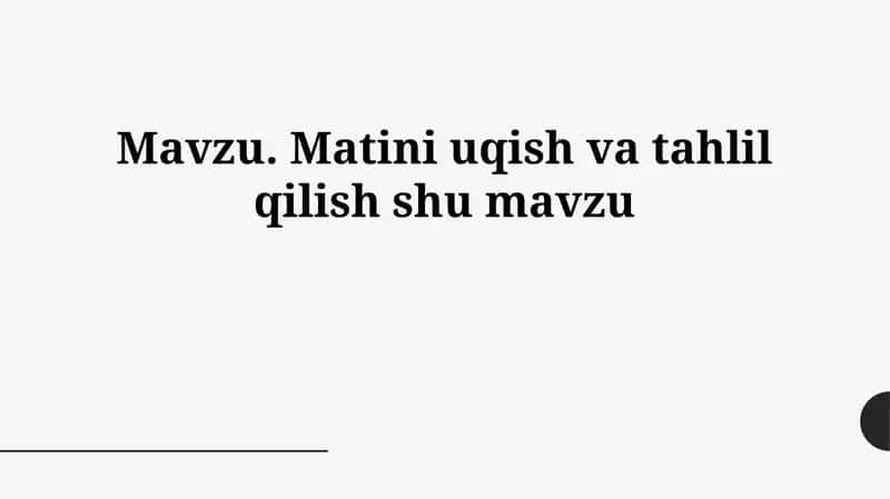 Matnni o'qish va tahlil qilish