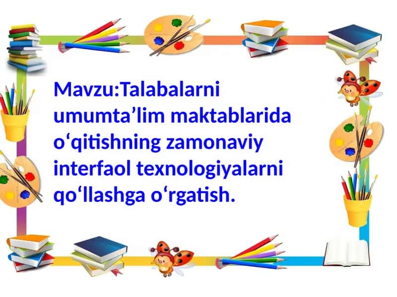 Zamonaviy pedagogik texnologiyalar