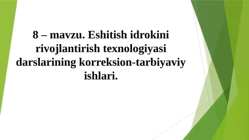 Eshitish idrokini rivojlantirish texnologiyasi darslari