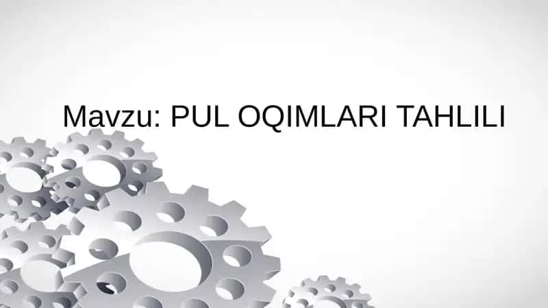Pul oqimlari tahlili(taqdimot)