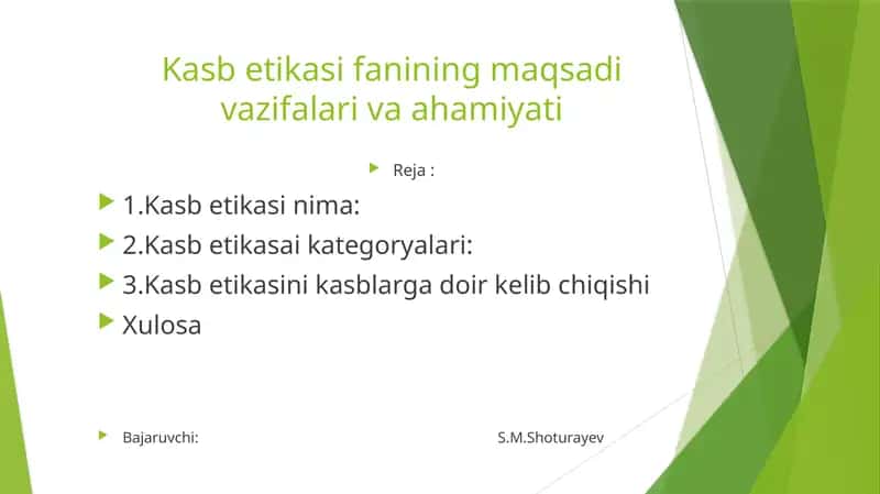 Kasb etikasi fanining maqsadi vazifalari va ahamiyati