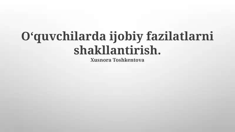 Mas’uliyat va mustaqillikni tarbiyalash