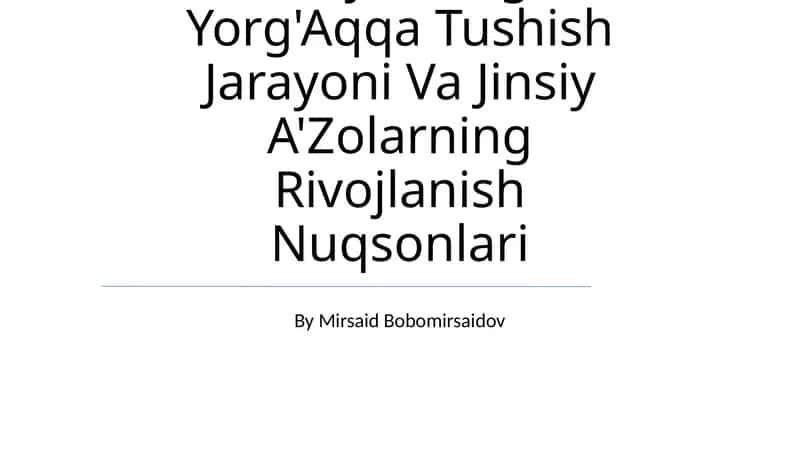 Moyakning Yorg'Aqqa Tushish Jarayoni Va Jinsiy A'Zolarning Rivojlanish Nuqsonlari