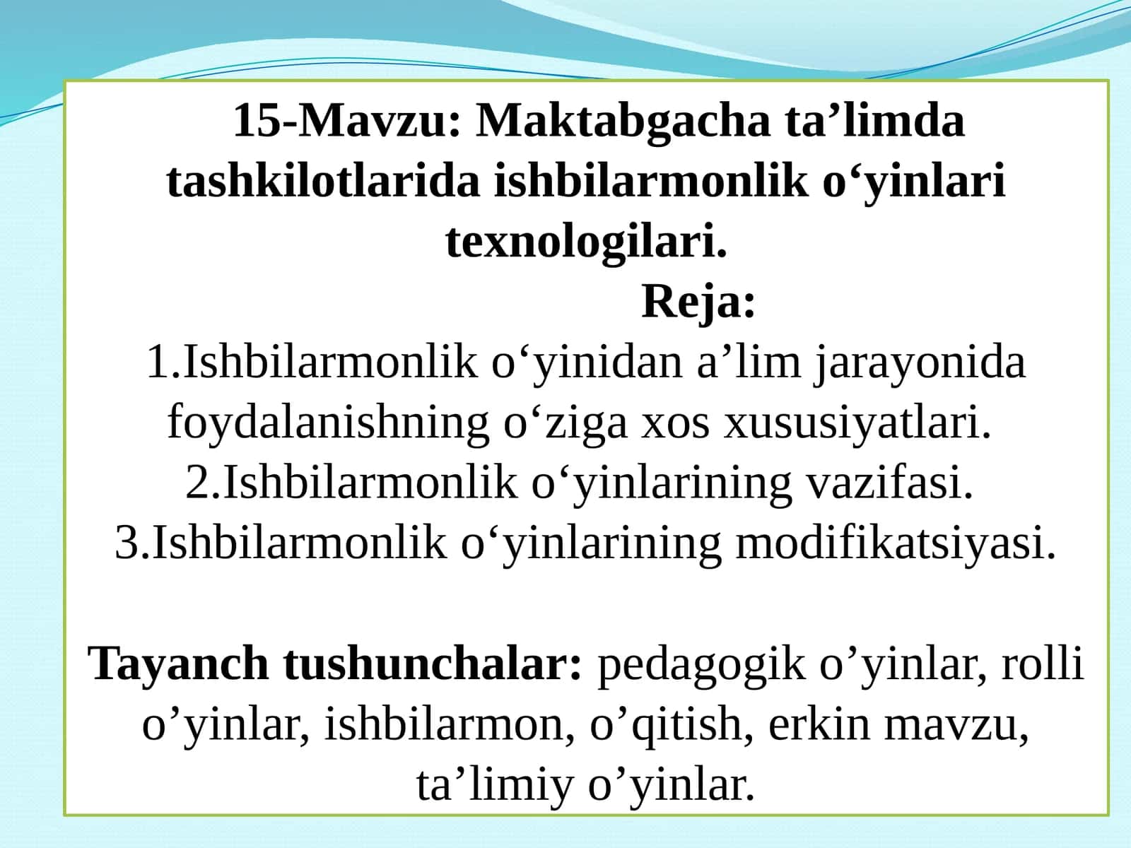 Maktabgacha ta’limda tashkilotlarida ishbilarmonlik o‘yinlari texnologilari