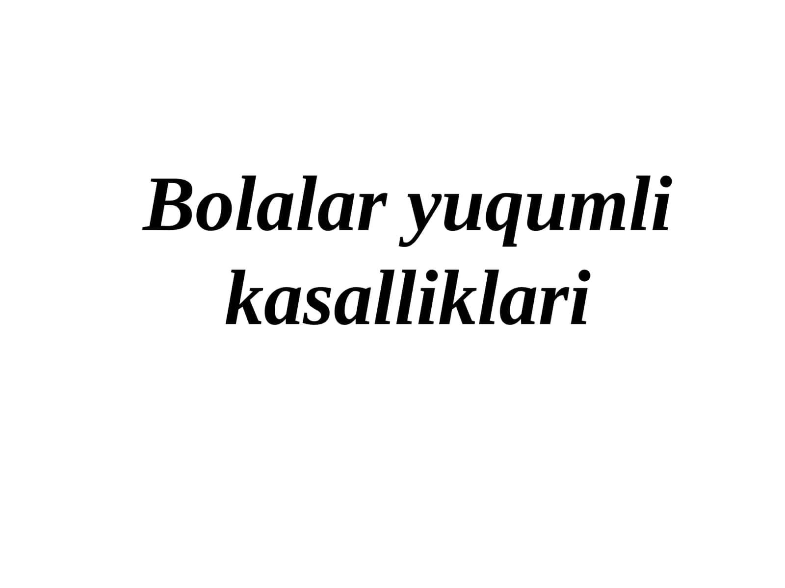 Bolalar yuqumli kasalliklari
