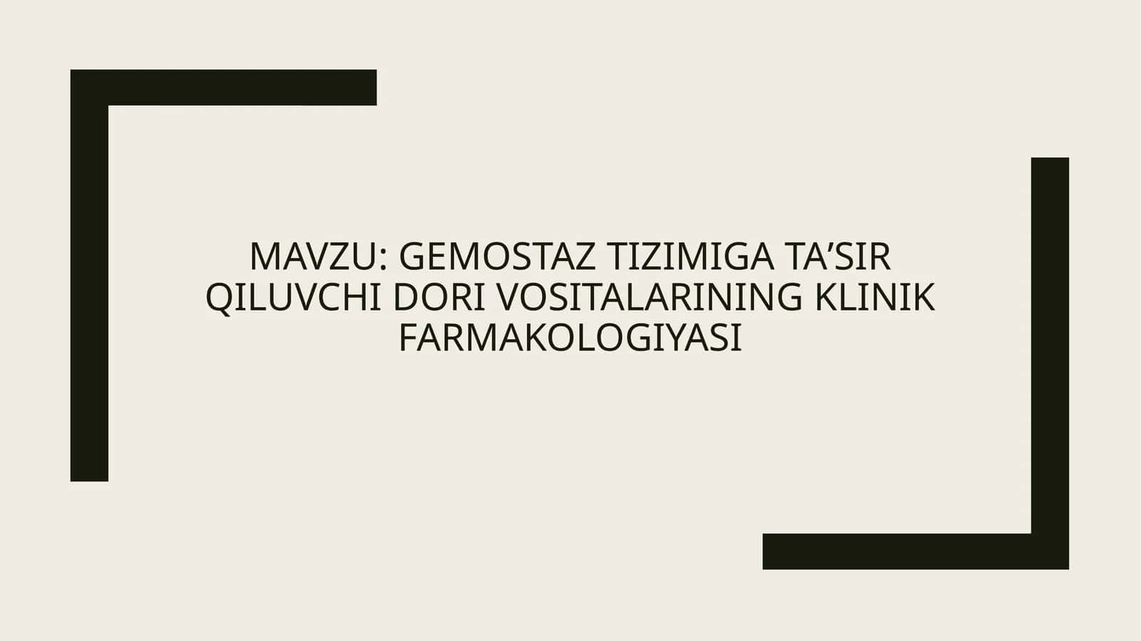 Gemostaztizimigataʼsirqiluvchi dori vositalarining klinik farmakologiyasi