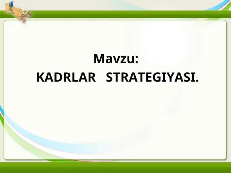 KADRLAR STRATEGIYASI