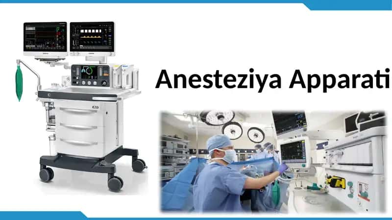 Anesteziya Apparati haqida