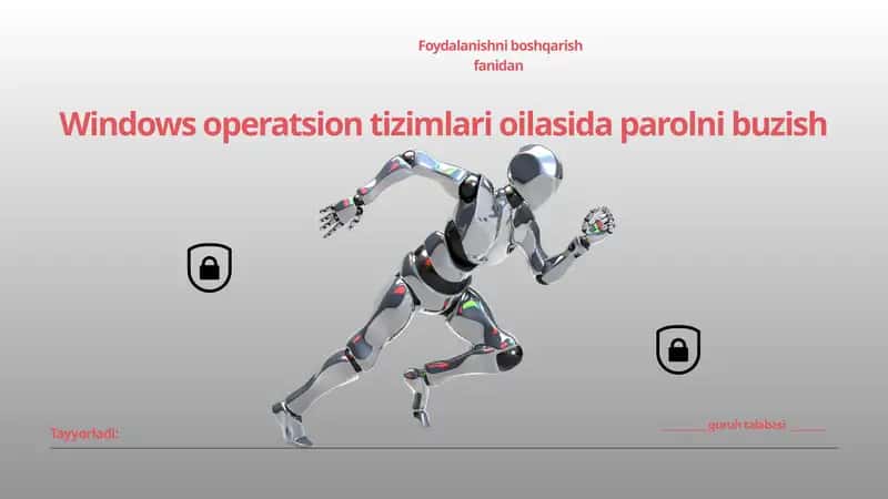 Windows operatsion tizimlari oilasida parolni buzish