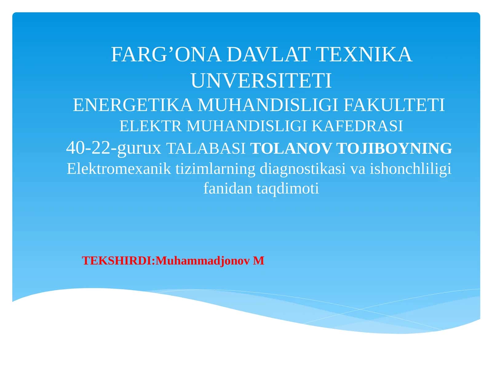 Elektromexanik tizimlarning diagnostikasi va ishonchliligifanidan taqdimoti