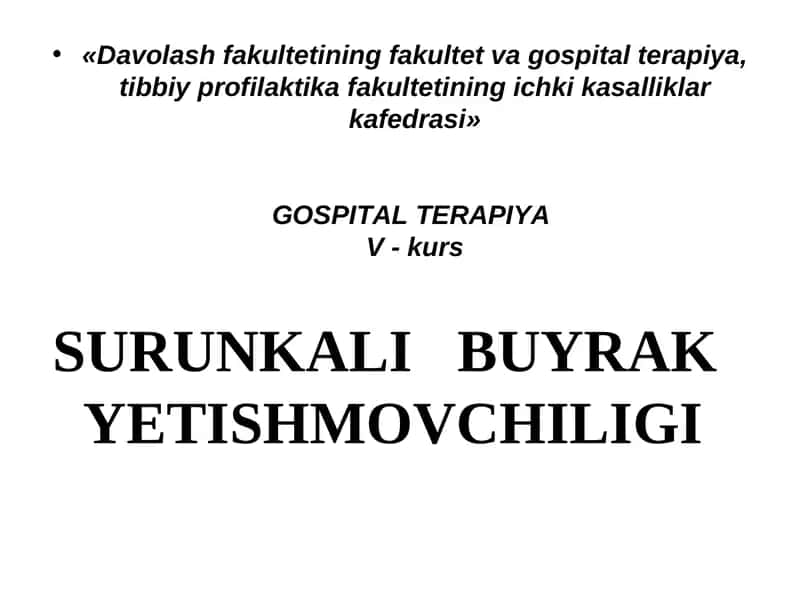 SURUNKALI BUYRAK YETISHMOVCHILIGI