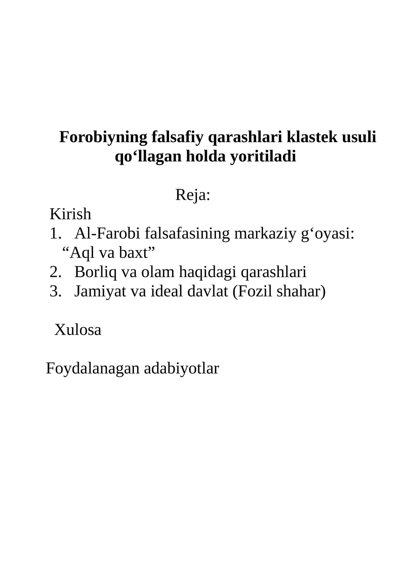 Forobiyning falsafiy qarashlari klastek usuli qo‘llagan holda yoritiladi