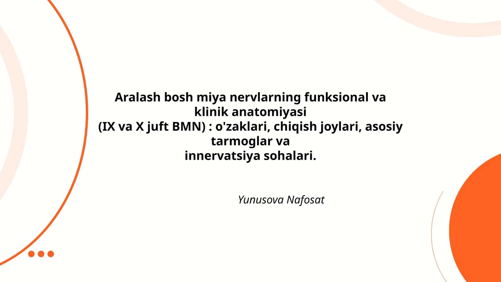 Aralash bosh miya nervlarning funksional va klinik anatomiyasi (IX va X juft BMN)