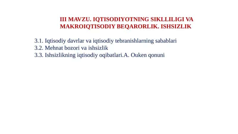 IQTISODIYOTNING SIKLLILIGI VA MAKROIQTISODIY BEQARORLIK