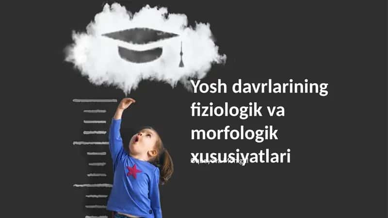 Rivojlanish davrlarining morfologik xususiyatlari