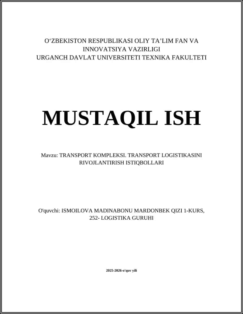 TRANSPORT KOMPLEKSI. TRANSPORT LOGISTIKASINI RIVOJLANTIRISH ISTIQBOLLARI