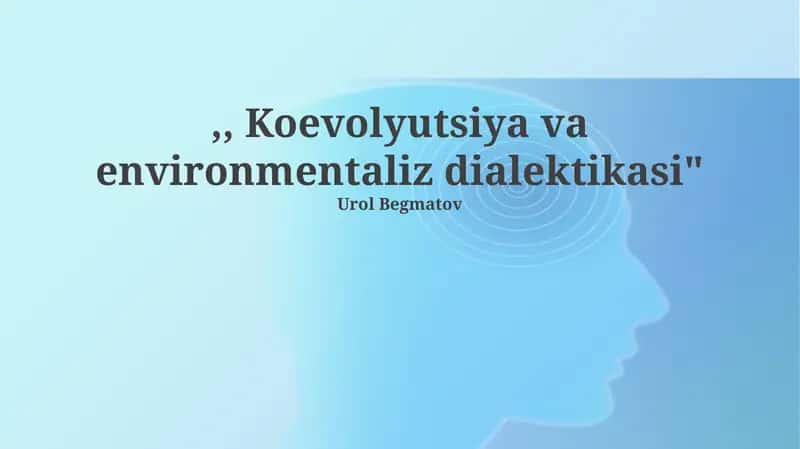 Коэволюция ва экологиянинг диалектик ўзаро таъсири